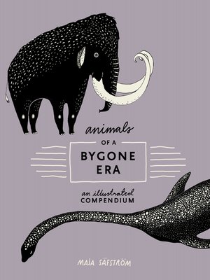 cover image of Animals of a Bygone Era